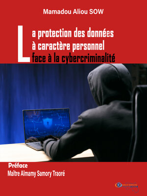 cover image of La Protection des Données À Caractère Personnel Face À la Cybercriminalité